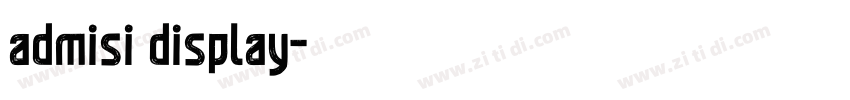 admisi display字体转换